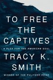 To Free the Captives (eBook, ePUB)