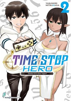 Cover Time Stop Hero - Sterbe ich in drei Tagen? Band 2 VOL. 1 (eBook, ePUB)