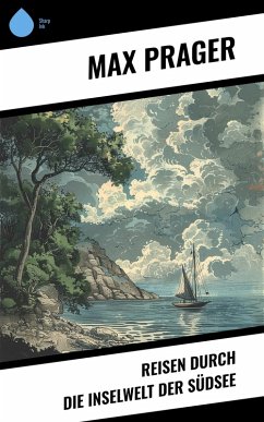 Cover Reisen durch die Inselwelt der Südsee (eBook, ePUB)