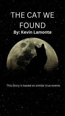 The Cat We Found (eBook, ePUB) - Lamonte, Kevin