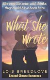 What She Wrote (Second Chance Romances, #5) (eBook, ePUB)