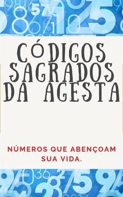 Códigos Numéricos Sagrados da Agesta (eBook, ePUB) - Pinto, Edwin