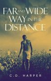 Far and Wide, Way in the Distance (eBook, ePUB)