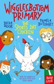 Wigglesbottom Primary: The Sports Day Chicken (eBook, ePUB)