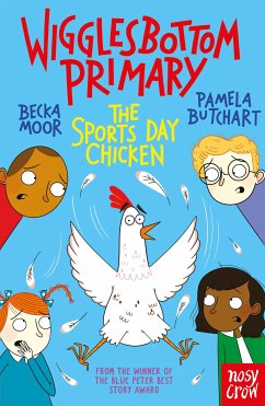 Wigglesbottom Primary: The Sports Day Chicken (eBook, ePUB) - Butchart, Pamela