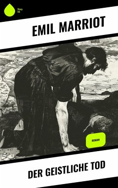 Der geistliche Tod (eBook, ePUB) - Marriot, Emil