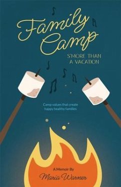 Family Camp S'more Than A Vacation (eBook, ePUB) - Warner, Maria