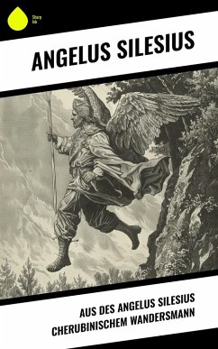 Cover Aus des Angelus Silesius Cherubinischem Wandersmann (eBook, ePUB)