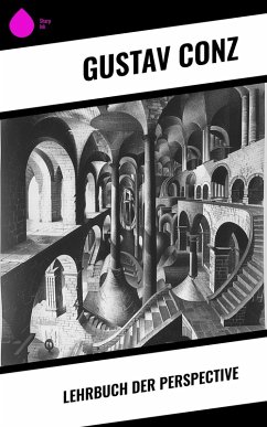 Lehrbuch der Perspective (eBook, ePUB) Cover Lehrbuch der Perspective (eBook, ePUB)