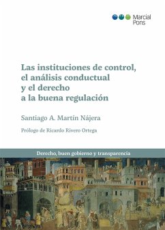 Las instituciones de control, el análisis conductual y el derecho a la buena regulación (eBook, PDF) - Martín A Nájera, Santiago