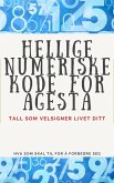 Hellige Numeriske Kode for Agesta (eBook, ePUB) Hellige Numeriske Kode for Agesta (eBook, ePUB)
