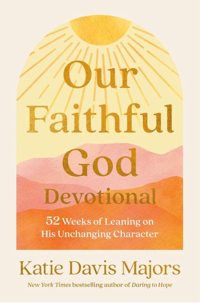 Our Faithful God Devotional (eBook, ePUB) Our Faithful God Devotional (eBook, ePUB)