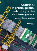 Análisis de la política pública sobre los puertos de interés general (eBook, PDF)