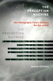 The Perception Machine (eBook, ePUB)