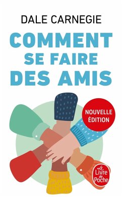 Comment se faire des amis (Nouvelle édition) (eBook, ePUB) - Carnegie, Dale