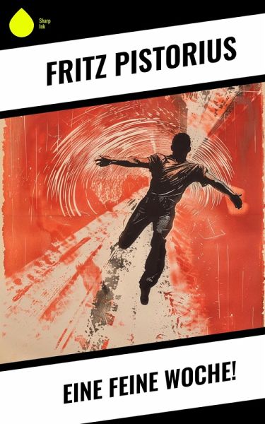 Eine feine Woche! (eBook, ePUB) Eine feine Woche! (eBook, ePUB)