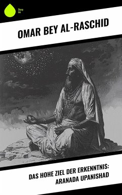 Cover Das hohe Ziel der Erkenntnis: Aranada Upanishad (eBook, ePUB)