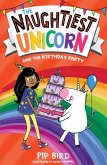 The Naughtiest Unicorn and the Birthday Party (eBook, ePUB)