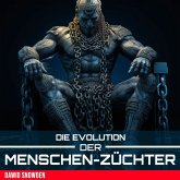 Die Evolution der Menschenzüchter (MP3-Download)