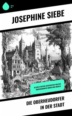 Die Oberheudorfer in der Stadt (eBook, ePUB) - Siebe, Josephine