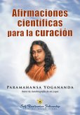 Afirmaciones científicas para la curación (Scientific Healing Affirmations-Spanish) (eBook, ePUB)