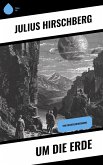 Um die Erde (eBook, ePUB)