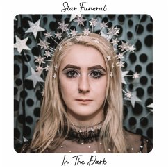 In The Dark (Silver Vinyl) - Star Funeral