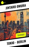 Tokio - Berlin (eBook, ePUB)