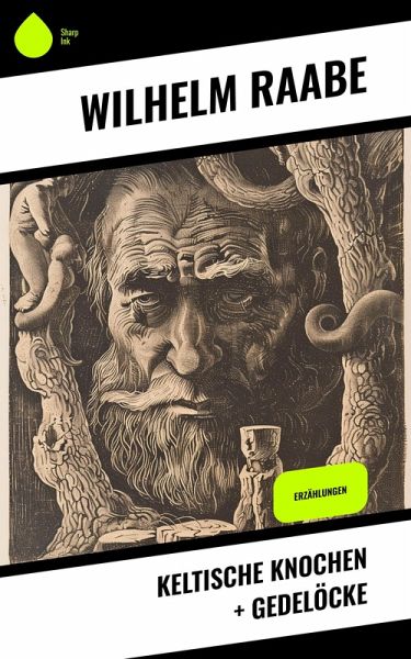 Keltische Knochen + Gedelöcke (eBook, ePUB)