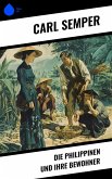 Die Philippinen und ihre Bewohner (eBook, ePUB)