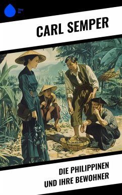 Cover Die Philippinen und ihre Bewohner (eBook, ePUB)