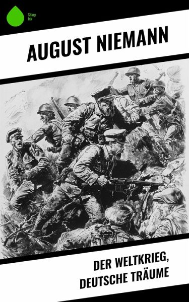 Der Weltkrieg, Deutsche Träume (eBook, ePUB)
