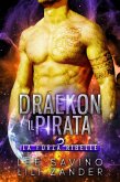 Draekon - Il Pirata (La Forza Ribelle, #3) (eBook, ePUB)