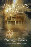 Autumn's Trail (A Foxglove Corners Mystery, #33) (eBook, ePUB) Autumn's Trail (A Foxglove Corners Mystery, #33) (eBook, ePUB)