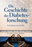 Die Geschichte der Diabetesforschung (eBook, ePUB)