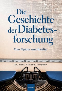 Die Geschichte der Diabetesforschung (eBook, ePUB) - Jörgens, Viktor