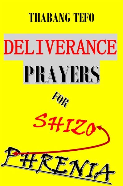 Deliverance Prayers For Schizophrenia (eBook, ePUB) Deliverance Prayers For Schizophrenia (eBook, ePUB)