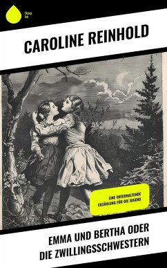 Cover Emma und Bertha oder die Zwillingsschwestern (eBook, ePUB)