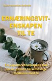 Ernæringsvitenskapen Til Te (Ernærings- og helsebøker på norsk) (eBook, ePUB)