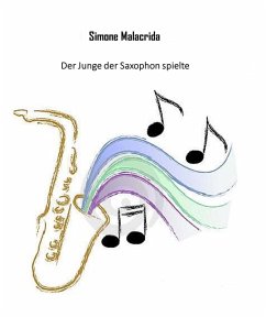 Der Junge der Saxophon spielte (eBook, ePUB) - Malacrida, Simone