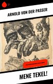 Mene tekel! (eBook, ePUB) Mene tekel! (eBook, ePUB)