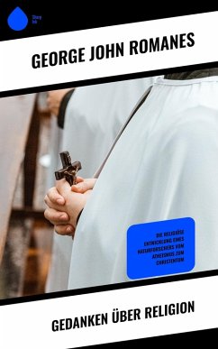 Gedanken über Religion (eBook, ePUB) - Romanes, George John