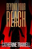 Beyond Your Reach (Tempted, #1) (eBook, ePUB)
