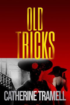 Old Tricks (Tempted, #4) (eBook, ePUB) - Tramell, Catherine