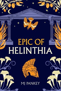 Epic of Helinthia (eBook, ePUB) - Pankey, Mj