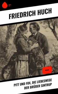 Cover Pitt und Fox, die Liebeswege der Brüder Sintrup (eBook, ePUB)
