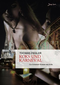 KOKS UND KARNEVAL (eBook, ePUB) - Ziegler, Thomas