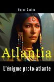 Atlantia : L'énigme proto-atlante (eBook, ePUB)