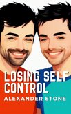 Losing Self Control (eBook, ePUB) Losing Self Control (eBook, ePUB)