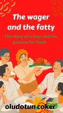 The Wager and the Fatty (eBook, ePUB) The Wager and the Fatty (eBook, ePUB)
